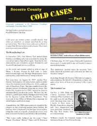 Cold Cases Are Serious Crimes, Usually Murder, That Either Go Unsolved, Or Remain Unsolved for a Long Period of Time