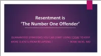 Resentment Is ‘The Number One Offender’