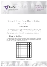 Software to Produce Fractal Tilings of the Plane