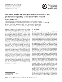 The North Atlantic Variability Structure, Storm Tracks, and Precipitation Depending on the Polar Vortex Strength