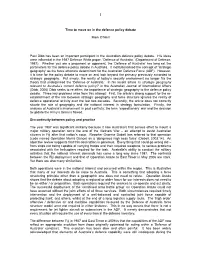 Time to Move on in the Defence Policy Debate Mark O'neill Paul Dibb Has