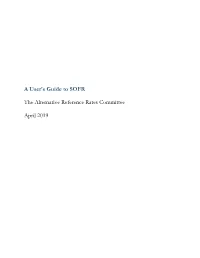 ARRC, a User's Guide to SOFR: the Alternative Reference Rate