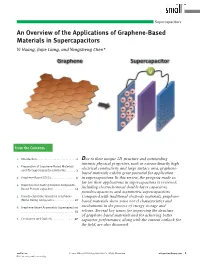 An Overview of the Applications of Graphene-Based Materials in Supercapacitors Yi Huang , Jiajie Liang , and Yongsheng Chen *