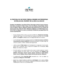 EL FESTIVAL DE CAP ROIG TORNA a REUNIR LES PRINCIPALS ESTRELLES DEL MOMENT EN LA SEVA 21A EDICIÓ