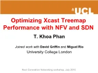 Optimizing Xcast Treemap Performance with NFV and SDN T
