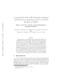 A Comparative Study of Bot Detection Techniques Methods with an Application Related to Covid-19 Discourse on Twitter