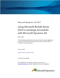 Using Microsoft Biztalk Server 2010 to Exchange Documents with Microsoft Dynamics AX
