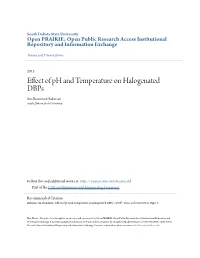 Effect of Ph and Temperature on Halogenated Dbps Sm Shamimur Rahman South Dakota State University