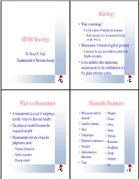 MEMS Metrology Metrology What Is a Measurement Measurable
