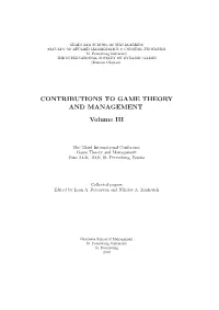 CONTRIBUTIONS to GAME THEORY and MANAGEMENT Volume III