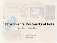 Experimental Postmarks of India an Introduction…