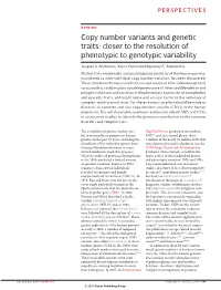 Copy Number Variants and Genetic Traits: Closer to the Resolution of Phenotypic to Genotypic Variability