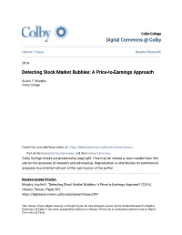 Detecting Stock Market Bubbles: a Price-To-Earnings Approach