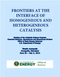 Frontiers at the Interface of Homogeneous and Heterogeneous Catalysis