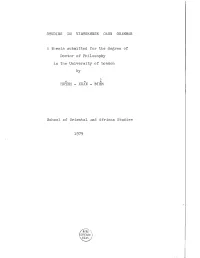 STUDIES in VIETNAMESE CASE GRAMMAR a Thesis Submitted for the Degree of Doctor of Philosophy in the University of London by HUYN