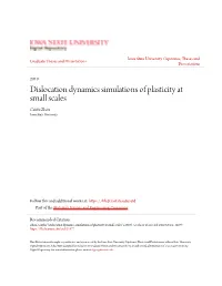 Dislocation Dynamics Simulations of Plasticity at Small Scales Caizhi Zhou Iowa State University