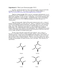 Experiment 4: Thin Layer Chromatography (TLC) in LTOC, Read the Introduction to Part 4, Chromatography, on Pp 253-254, Then Read Pp 255-269, Chapter 18