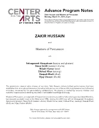 Advance Program Notes Zakir Hussain and Masters of Percussion Monday, March 31, 2014, 8 Pm
