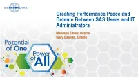 Creating Performance Peace and Détente Between SAS