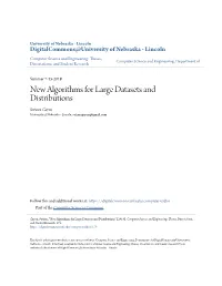 New Algorithms for Large Datasets and Distributions Sutanu Gayen University of Nebraska - Lincoln, Sutanugayen@Gmail.Com
