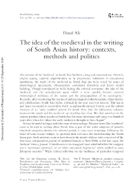 The Idea of the Medieval in the Writing of South Asian History: Contexts, Methods and Politics