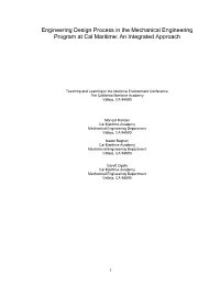 Engineering Design Process in the Mechanical Engineering Program at Cal Maritime: an Integrated Approach