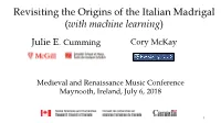 Revisiting the Origins of the Italian Madrigal Using Machine Learning