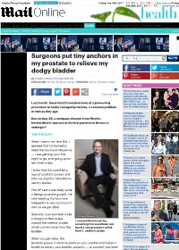 Surgeons Put Tiny Anchors in My Prostate to Relieve My Dodgy Bladder
