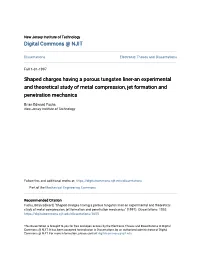 Shaped Charges Having a Porous Tungsten Liner-An Experimental and Theoretical Study of Metal Compression, Jet Formation and Penetration Mechanics