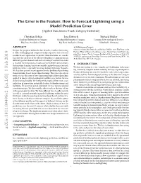 The Error Is the Feature: How to Forecast Lightning Using a Model Prediction Error [Applied Data Science Track, Category Evidential]