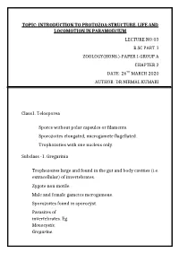 Topic: Introduction to Protozoa:Structure, Life