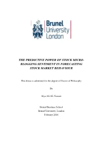 The Predictive Power of Stock Micro- Blogging Sentiment in Forecasting Stock Market Behaviour