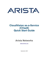 Cloudvision As-A-Service (Cvaas) Quick Start Guide