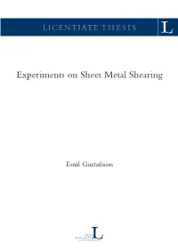 Experiments on Sheet Metal Shearing Emil Gustafsson Experiments
