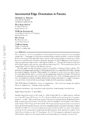Incremental Edge Orientation in Forests Michael A