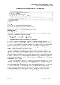 Lecture 9. Issues in the Semantics of Adjectives 1. the Puzzle of Privative Adjectives