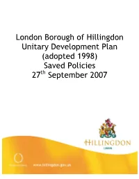 London Borough of Hillingdon Unitary Development Plan (Adopted 1998) Saved Policies 27Th September 2007