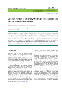 Optimal Control of a Fishery Utilizing Compensation and Critical Depensation Models