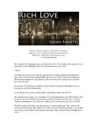 Rich Love Knows Nought of ‘Thine That Is Not Mine;’ Both Have the Strength and Both the Length Thereof, Both of Us, of the Love Which Makes Us One