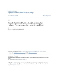 Manifestations of God: Theophanies in the Hebrew Prophets and the Revelation of John Kyle Ronchetto Macalester College, Kyle.Ronchetto@Gmail.Com