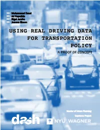 Using Real Driving Data for Transportation Policy a Proof of Concept