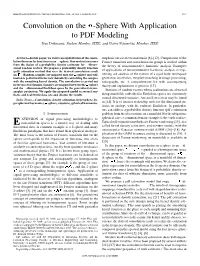 Convolution on the N-Sphere with Application to PDF Modeling Ivan Dokmanic´, Student Member, IEEE, and Davor Petrinovic´, Member, IEEE