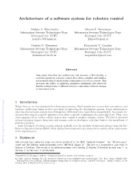 Architecture of a Software System for Robotics Control