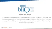 Bliq Is the Most Comprehensive Source of Independent Research, Data and Analysis in the Industry