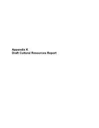 SLLPIP EIS/EIR Appendix K: Draft Cultural Resources Report