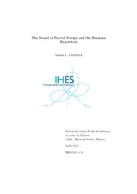 The Sound of Fractal Strings and the Riemann Hypothesis