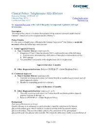 Clinical Policy: Taliglucerase Alfa (Elelyso) Reference Number: CP.PHAR.157 Effective Date: 02/16 Coding Implications Last Review Date: 02/17 Revision Log