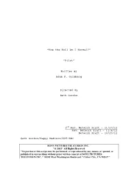 “How the Hell Am I Normal?” “Pilot” Written by Adam F. Goldberg