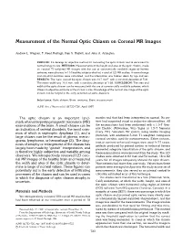 Measurement of the Normal Optic Chiasm on Coronal MR Images