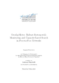Overlaymeter: Robust System-Wide Monitoring and Capacity-Based Search in Peer-To-Peer Networks